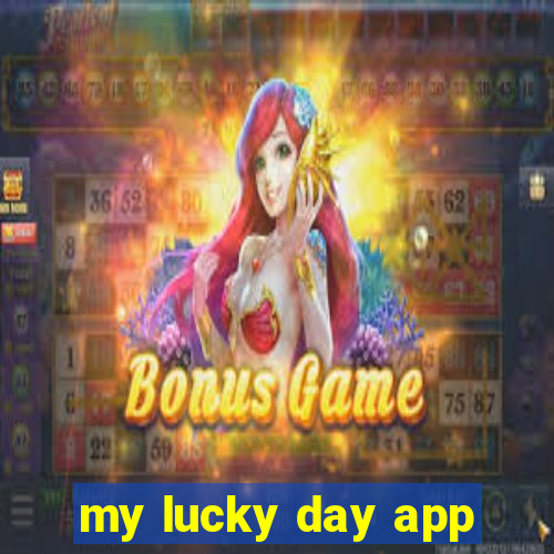 my lucky day app