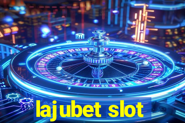 lajubet slot