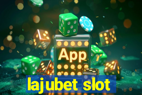 lajubet slot