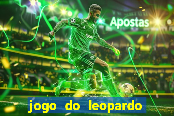 jogo do leopardo da sorte