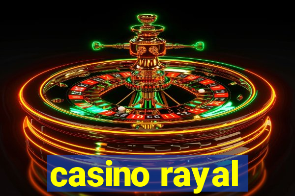 casino rayal