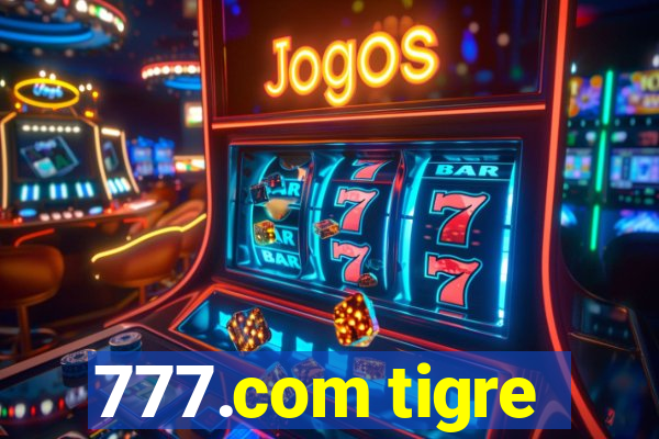 777.com tigre