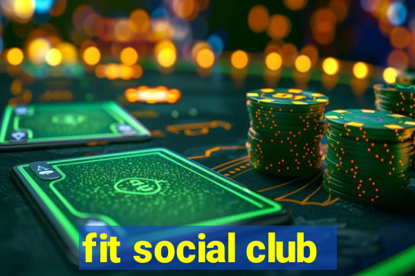 fit social club