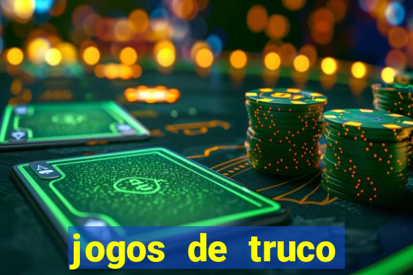 jogos de truco online grátis