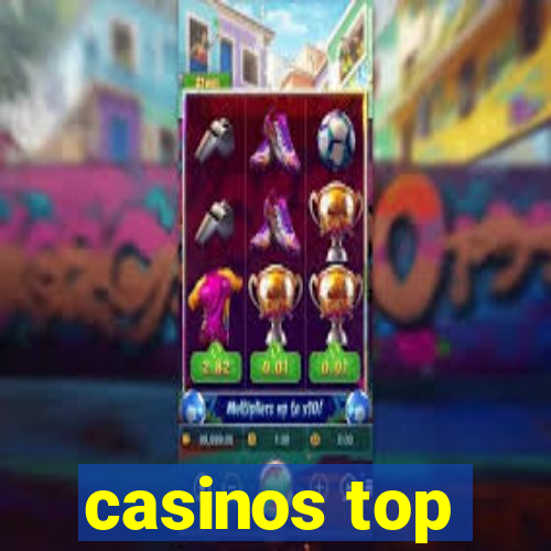 casinos top