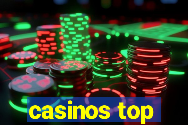 casinos top