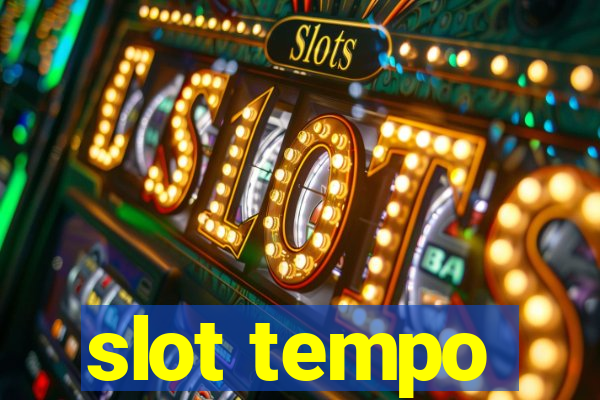 slot tempo