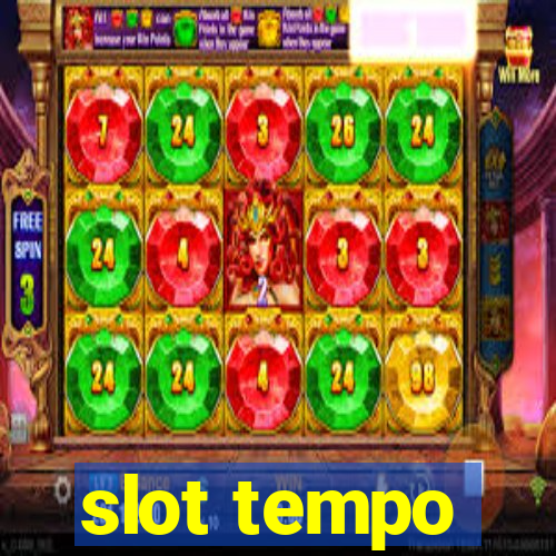 slot tempo