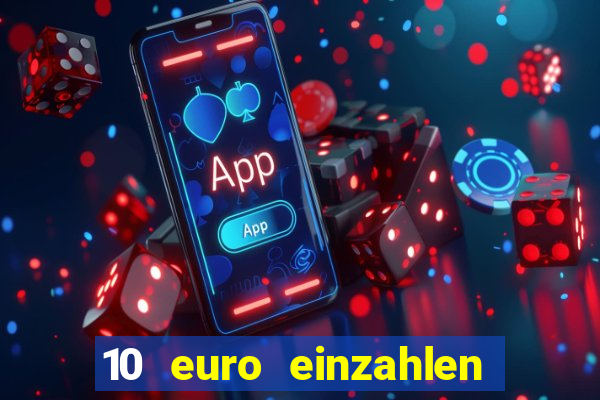 10 euro einzahlen 60 euro spielen casino