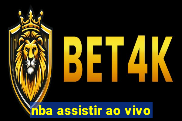 nba assistir ao vivo