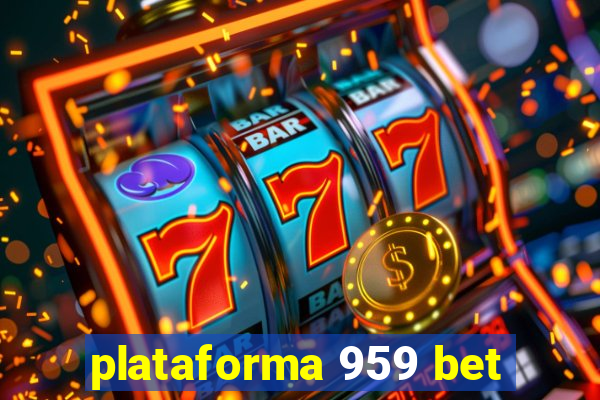 plataforma 959 bet