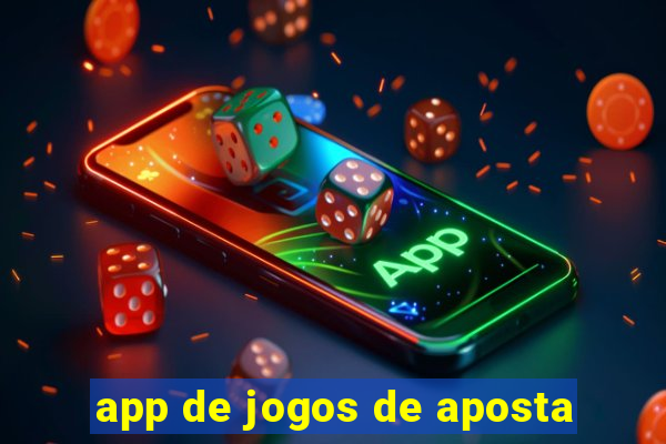 app de jogos de aposta