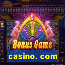 casino. com