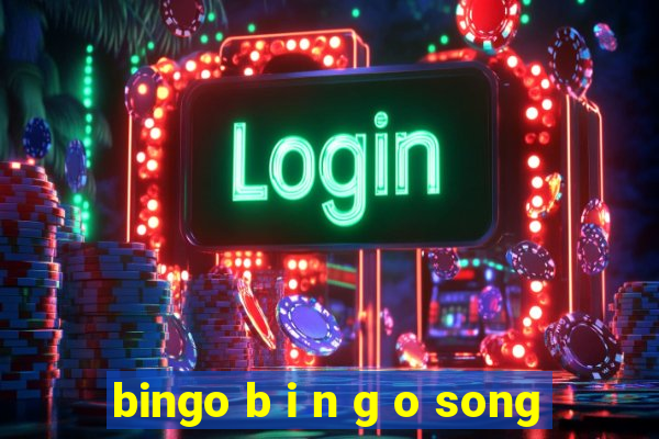 bingo b i n g o song