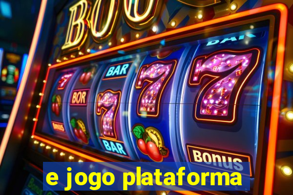 e jogo plataforma