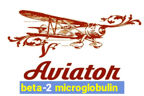 beta-2 microglobulin