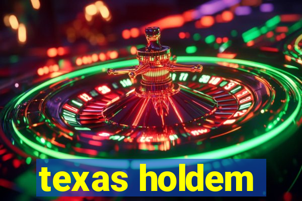 texas holdem