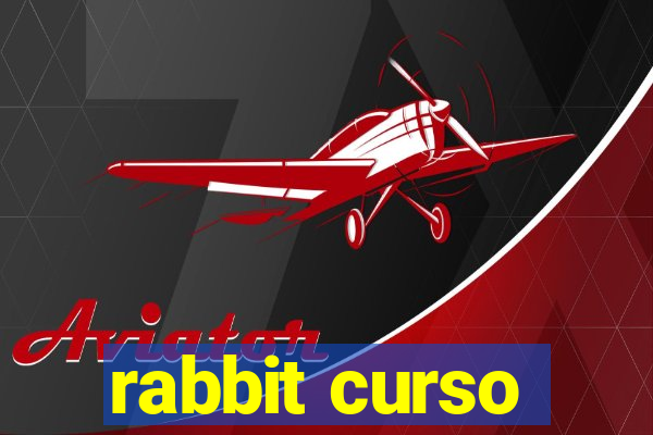 rabbit curso