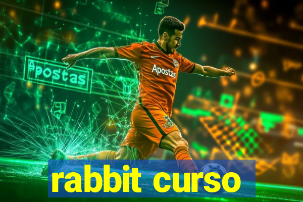 rabbit curso