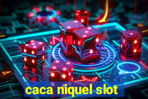 caca niquel slot