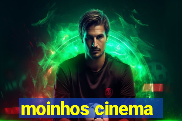 moinhos cinema