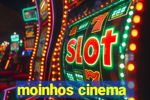 moinhos cinema