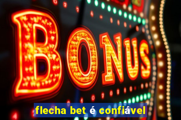 flecha bet é confiável