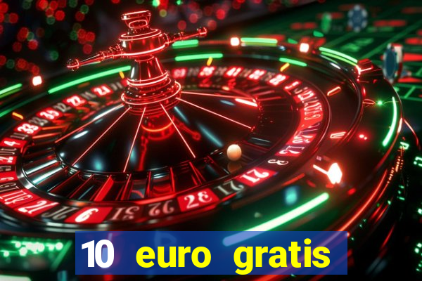 10 euro gratis online casino