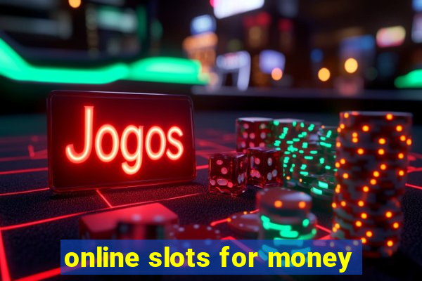 online slots for money