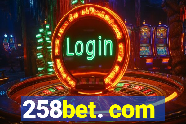 258bet. com