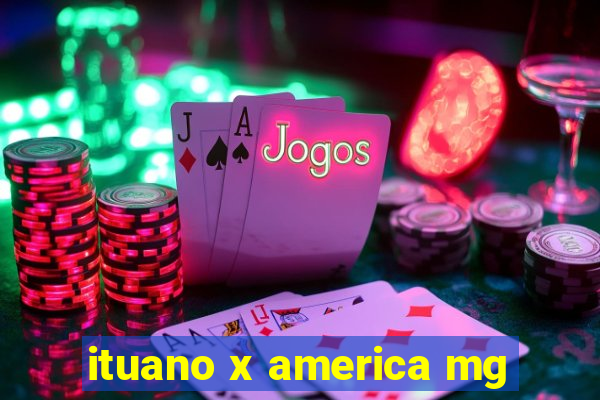 ituano x america mg