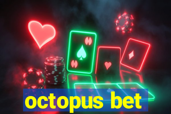 octopus bet