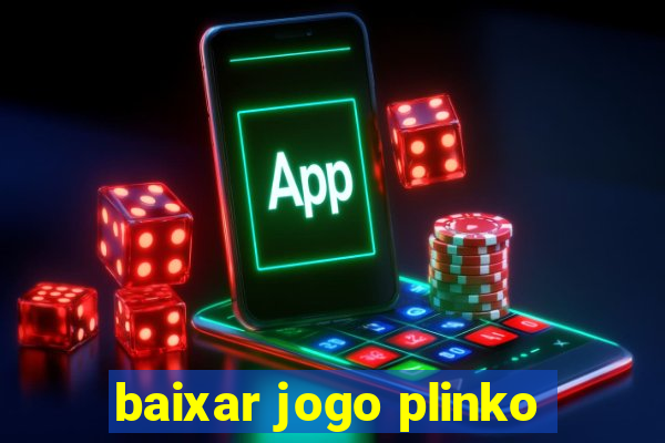 baixar jogo plinko