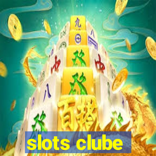 slots clube