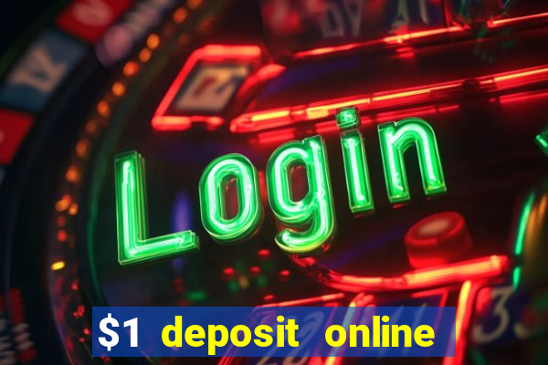 $1 deposit online casino usa