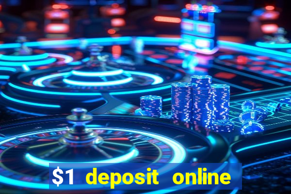 $1 deposit online casino usa