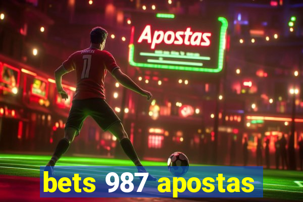 bets 987 apostas