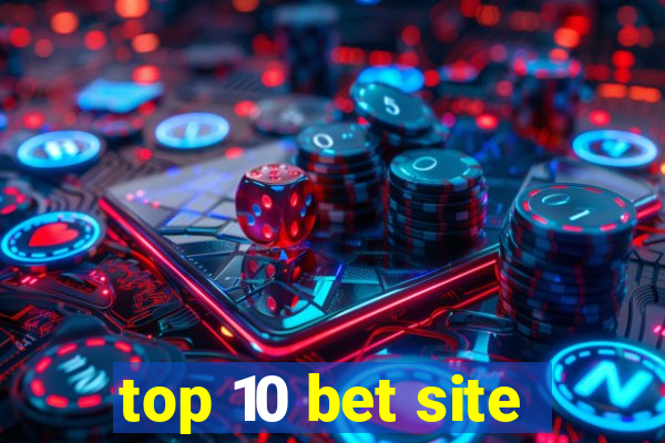 top 10 bet site