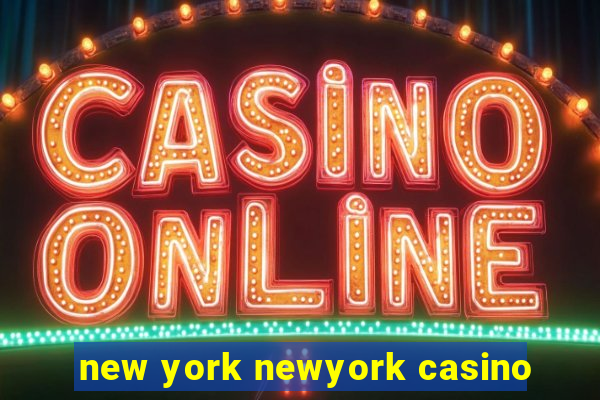 new york newyork casino