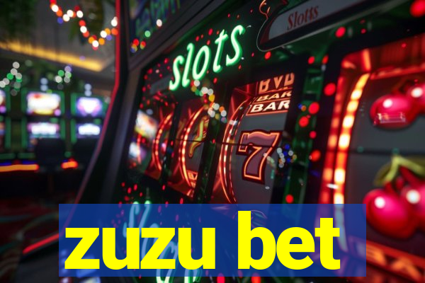 zuzu bet