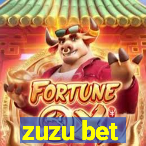 zuzu bet