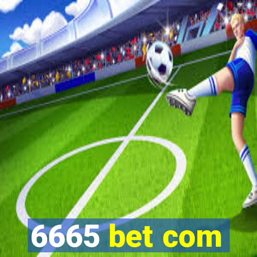 6665 bet com