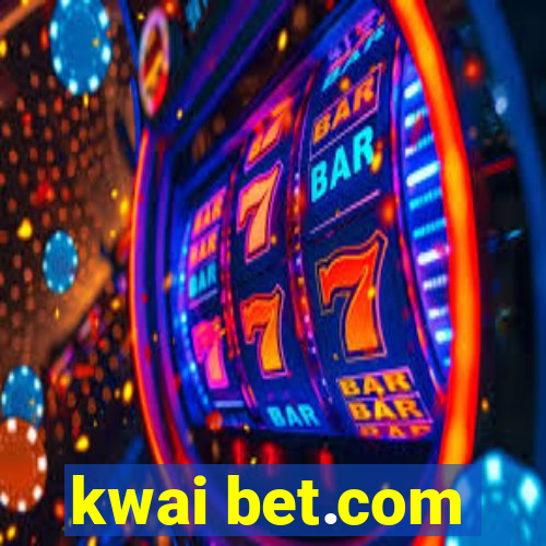 kwai bet.com