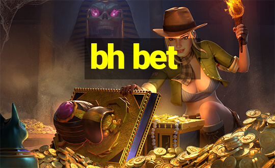 bh bet