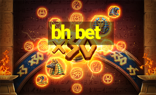 bh bet