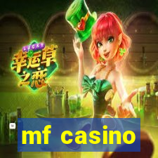 mf casino