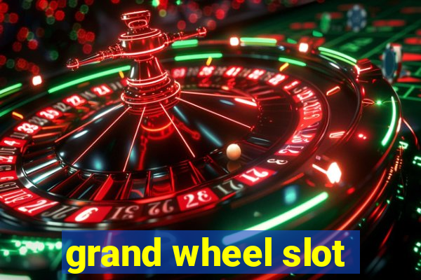 grand wheel slot