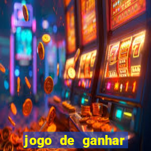 jogo de ganhar dinheiro slots real