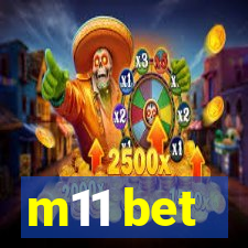 m11 bet