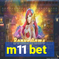 m11 bet